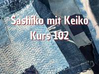 Sashiko Kurs 102 Sashiko Kurs 102