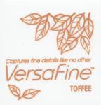 Versafine S Toffee Versafine S Toffee