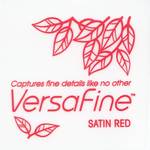 Versafine S Satin Red